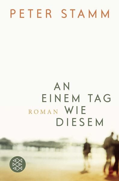 An einem Tag wie diesem, Taschenbuch von Peter Stamm, Fischer Taschenbuch Verlag