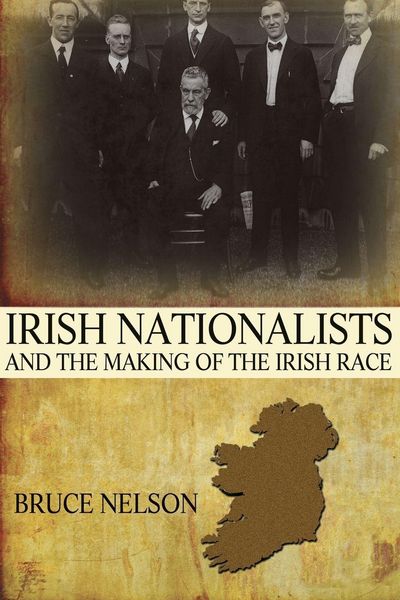 Produktbild: Irish Nationalists and the Making of the Irish Race