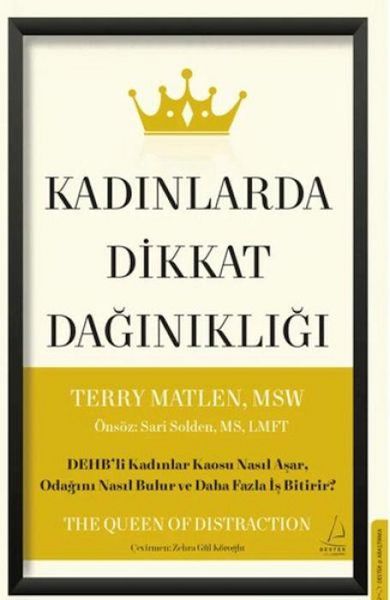Produktbild: Kadinlarda Dikkat Daginikligi;DEHBli Kadinlar Kaosu Nasil Asar, Odagini Nasil Bulur ve Daha Fazla Is Bitirir