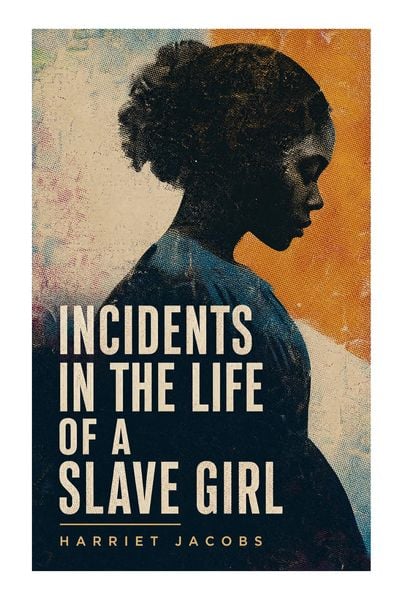 Produktbild: Incidents in the Life of a Slave Girl