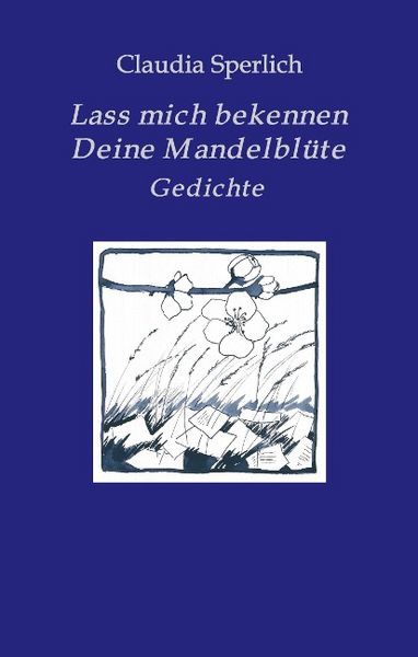 Produktbild: Lass mich bekennen Deine Mandelbl&uuml;te