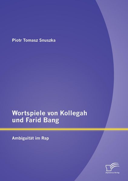 Produktbild: Wortspiele von Kollegah und Farid Bang: Ambiguit&auml;t im Rap