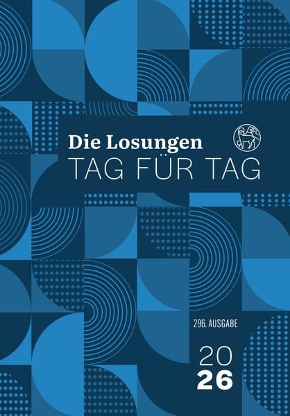 Losungen Deutschland 2026 / Die Losungen Tag für Tag 2026, Gebundene Ausgabe von , Reinhardt, Friedrich, 9783724527978