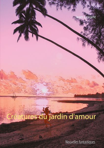 Produktbild: Cr&eacute;atures du jardin d'amour