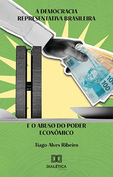 Produktbild: A democracia representativa brasileira e o abuso do poder econ&ocirc;mico