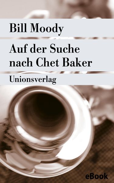 Bild zum Artikel: Auf der Suche nach Chet Baker