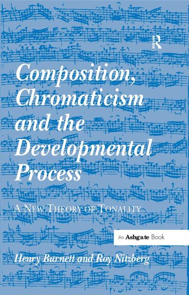 Produktbild: Composition, Chromaticism and the Developmental Process