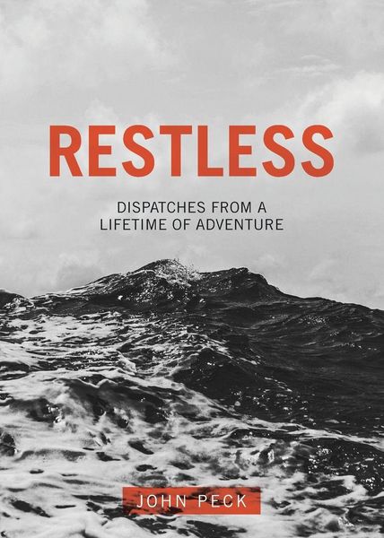 Produktbild: Restless: Dispatches from a Lifetime of Adventure