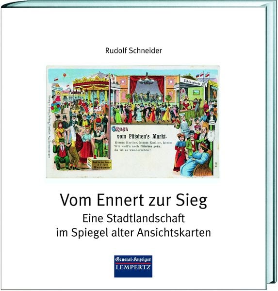 Vom Ennert zur Sieg, Gebundene Ausgabe von Rudolf Schneider, Lempertz Edition und Verlagsbuchhandlung, 2400005528055