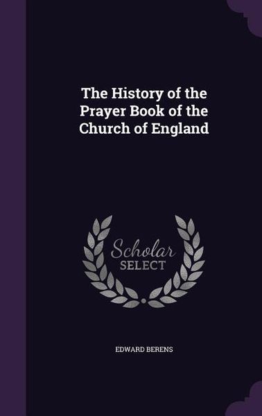Produktbild: The History of the Prayer Book of the Church of England