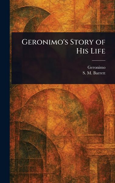Produktbild: Geronimo's Story of His Life