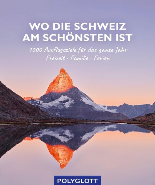 Produktbild: Wo die Schweiz am sch&ouml;nsten ist