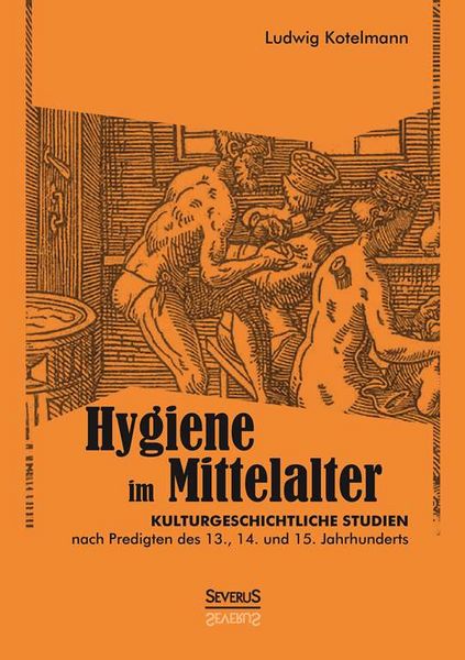 Produktbild: Kotelmann, L: Hygiene im Mittelalter