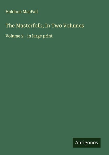 Produktbild: The Masterfolk; In Two Volumes