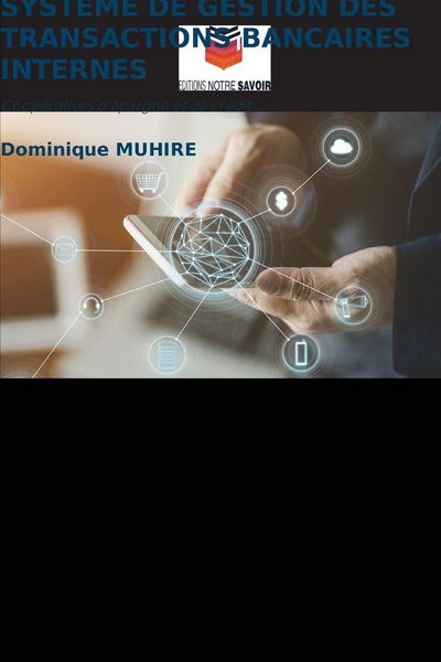 Produktbild: SYST&Egrave;ME DE GESTION DES TRANSACTIONS BANCAIRES INTERNES