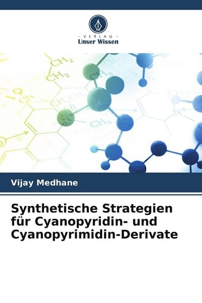 Produktbild: Synthetische Strategien f&uuml;r Cyanopyridin- und Cyanopyrimidin-Derivate