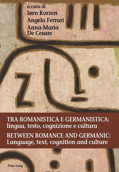 Produktbild: Tra romanistica e germanistica: lingua, testo, cognizione e cultura / Between Romance and Germanic: Language, text, cognition and culture