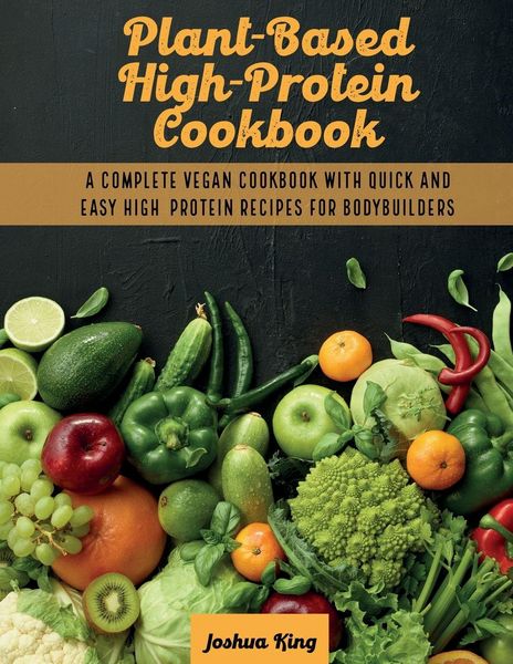 Produktbild: Plant-Based High- Protein Cookbook
