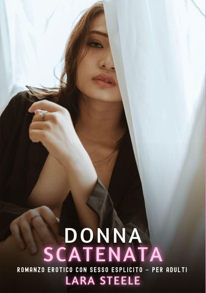 Donna Scatenata, Taschenbuch von Lara Steele, Tredition, 9783384791559