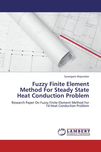 Produktbild: Fuzzy Finite Element Method For Steady State Heat Conduction Problem