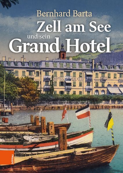 Produktbild: Zell am See und sein Grand Hotel