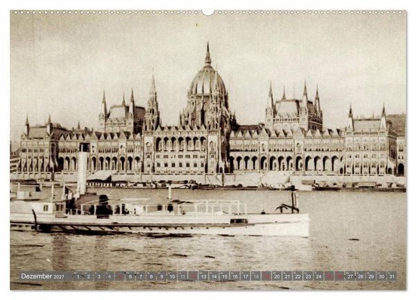 Produktbild: Budapest: in alten Zeiten (hochwertiger Premium Wandkalender 2027 DIN A2 quer), Kunstdruck in Hochglanz