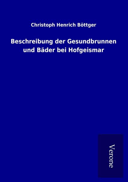 Produktbild: Beschreibung der Gesundbrunnen und B&auml;der bei Hofgeismar