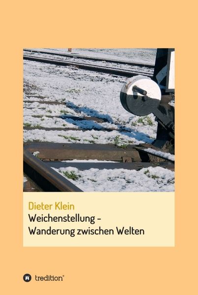 Produktbild: Weichenstellung - Wanderung zwischen Welten