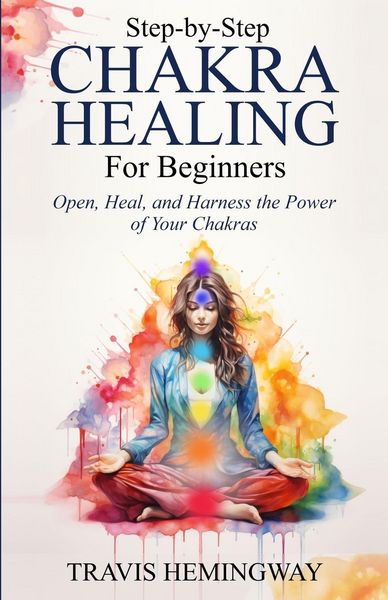 Produktbild: Step-by-Step Chakra Healing for Beginners