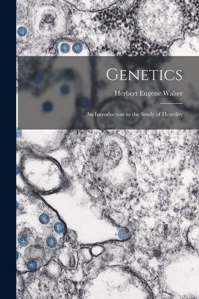 Produktbild: Genetics; an Introduction to the Study of Heredity