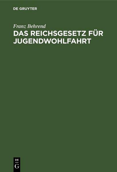 Produktbild: Das Reichsgesetz f&uuml;r Jugendwohlfahrt