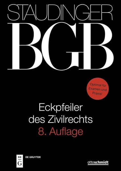 Produktbild: J. von Staudingers Kommentar zum B&uuml;rgerlichen Gesetzbuch mit Einf&uuml;hrungsgesetz... / Eckpfeiler des Zivilrechts
