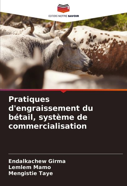 Produktbild: Pratiques d'engraissement du b&eacute;tail, syst&egrave;me de commercialisation
