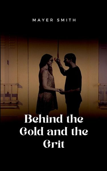 Produktbild: Behind the Gold and the Grit