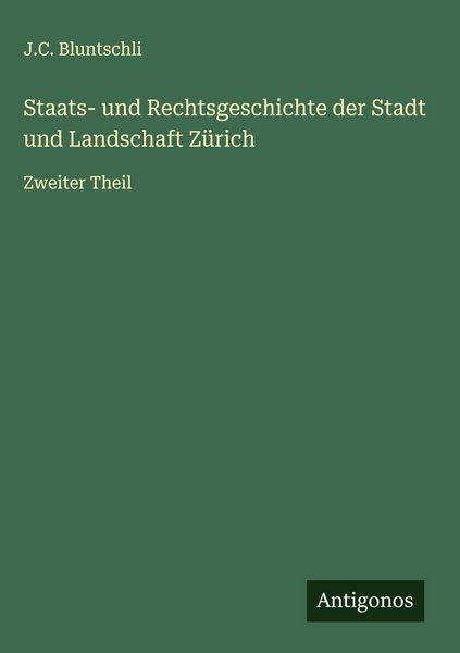 Produktbild: Staats- und Rechtsgeschichte der Stadt und Landschaft Z&uuml;rich