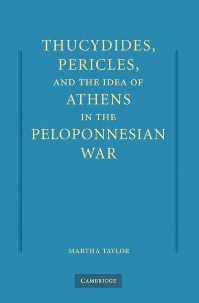 Produktbild: Thucydides, Pericles, and the Idea of Athens in the Peloponnesian War