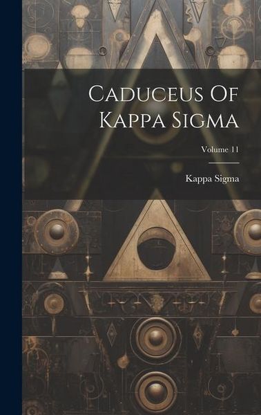 Produktbild: Caduceus Of Kappa Sigma; Volume 11