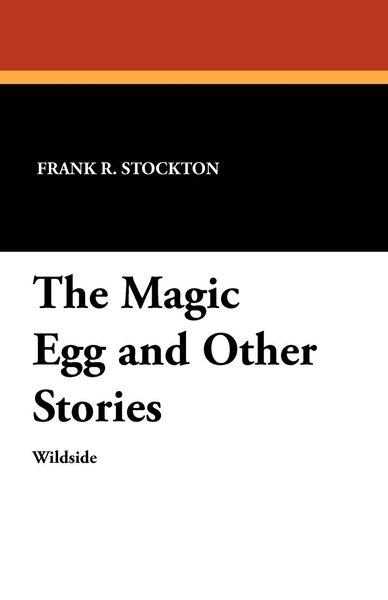 Produktbild: The Magic Egg and Other Stories