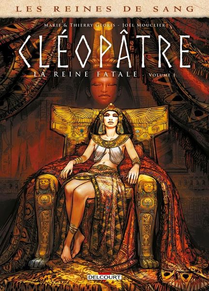 Produktbild: Cl&eacute;op&acirc;tre, la reine fatale. Tome 1