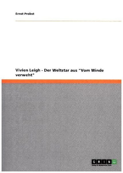 Produktbild: Vivien Leigh - Der Weltstar aus "Vom Winde verweht"
