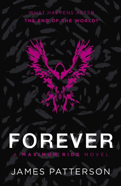 Produktbild: Forever: A Maximum Ride Novel