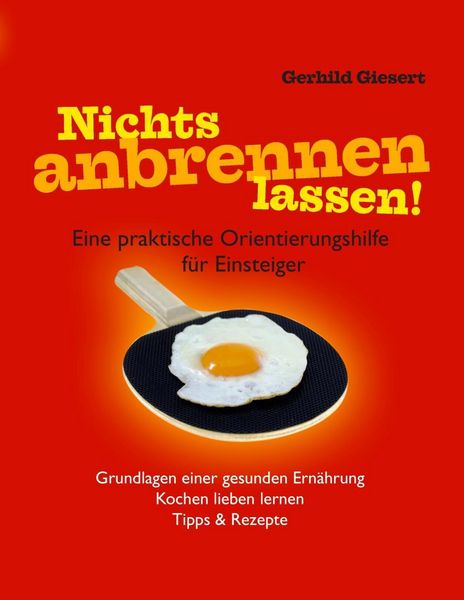 Produktbild: Nichts anbrennen lassen!