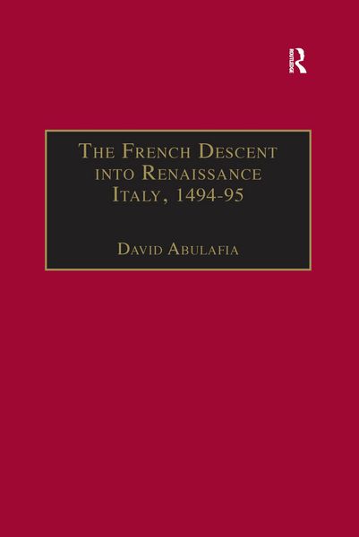 Produktbild: The French Descent into Renaissance Italy, 1494-95