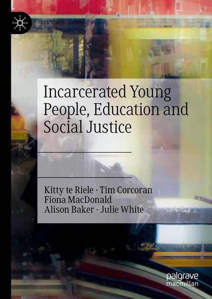 Produktbild: Incarcerated Young People, Education and Social Justice
