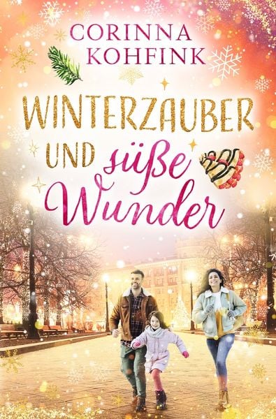 Winterzauber und süße Wunder (Buchhandelsausgabe), Taschenbuch von Corinna Kohfink, Tolino Media, 9783819439957