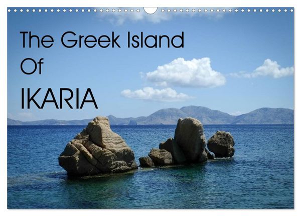 The Greek Island Of Ikaria (Wall Calendar 2026 DIN A3 landscape), CALVENDO 12 Month Wall Calendar