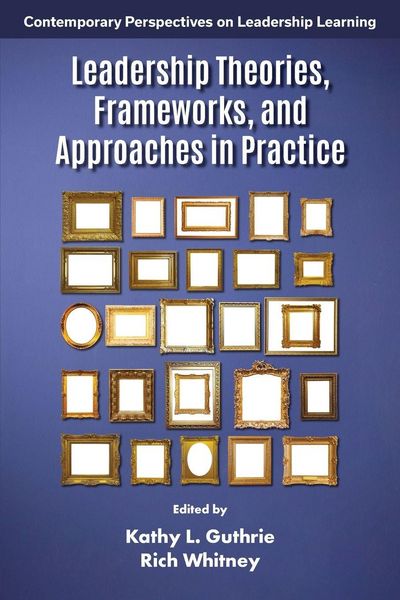 Produktbild: Leadership Theories, Frameworks, and Approaches in Practice