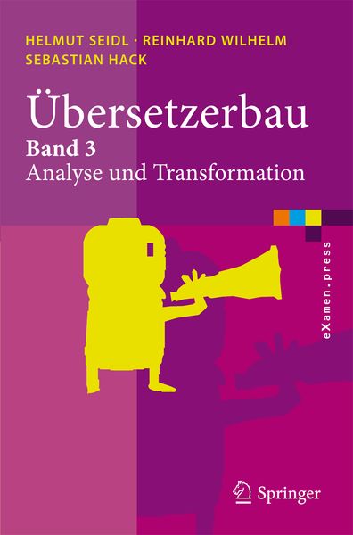 Übersetzerbau, Taschenbuch von Helmut Seidl , Reinhard Wilhelm , Sebastian Hack, Springer Berlin, 9783642033292