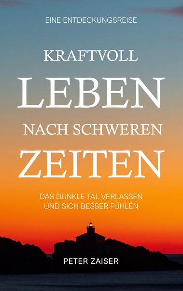 Produktbild: Kraftvoll leben nach schweren Zeiten