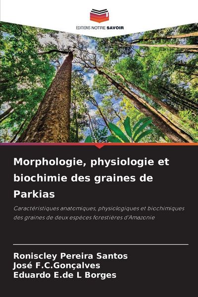 Produktbild: Morphologie, physiologie et biochimie des graines de Parkias